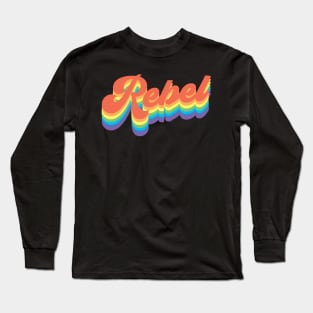 Rainbow Rebel Long Sleeve T-Shirt